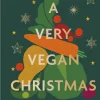 A Very Vegan Christmas